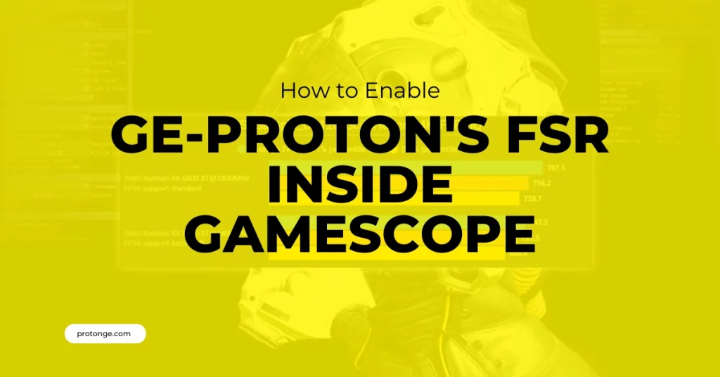 Enable GE-Proton's FSR inside Gamescope